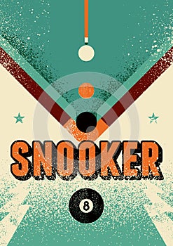 Snooker typographical vintage grunge style poster design. Retro vector illustration.